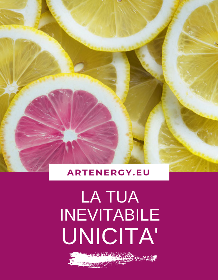LA TUA INEVITABILE UNICITA'